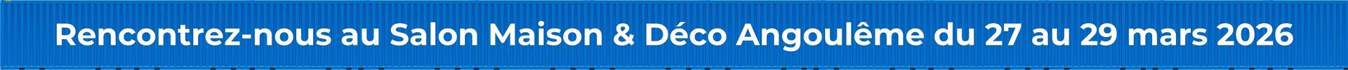 Bandeau salon Mon conteneur charentais Maison & Déco Angoulême 2026 Bandeau salon Mon conteneur charentais Maison & Déco Angoulême 2026